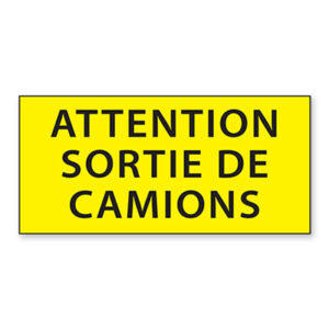 Panneau : Attention sortie de camion