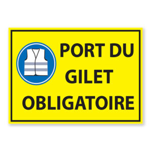 Panneau : Port du gilet obligatoire
