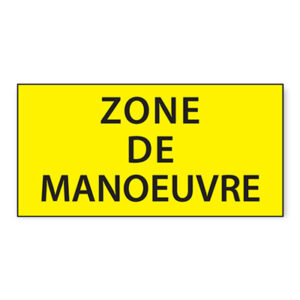 Panneau : Zone de manoeuvre